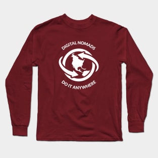 Digital Nomads Do It Anywhere Long Sleeve T-Shirt